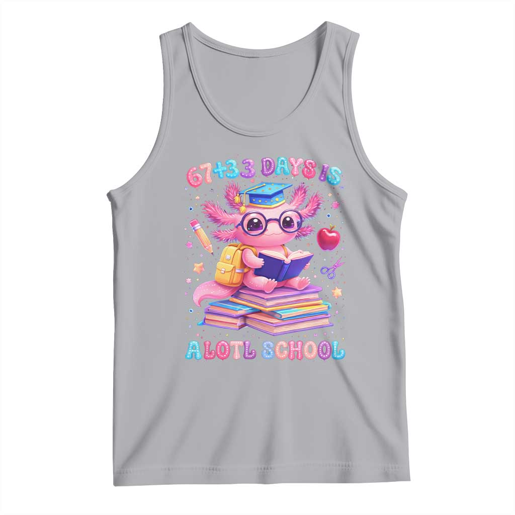 Axolotl 100 Days Of School Tank Top 100 Days Is Alotl School 67 33 Six Seven Meme TS10 Athletic Heather Print Your Wear
