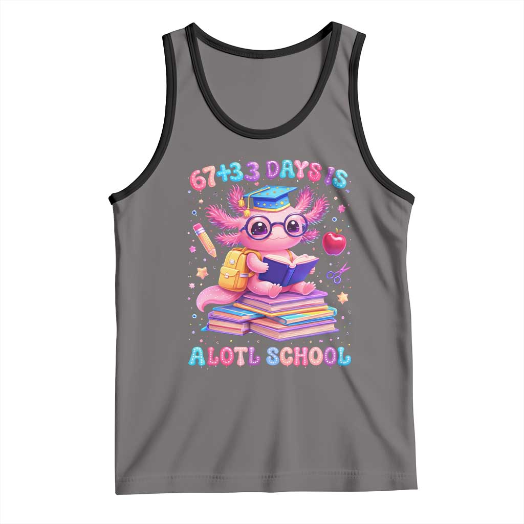 Axolotl 100 Days Of School Tank Top 100 Days Is Alotl School 67 33 Six Seven Meme TS10 Deep Heather Black Print Your Wear