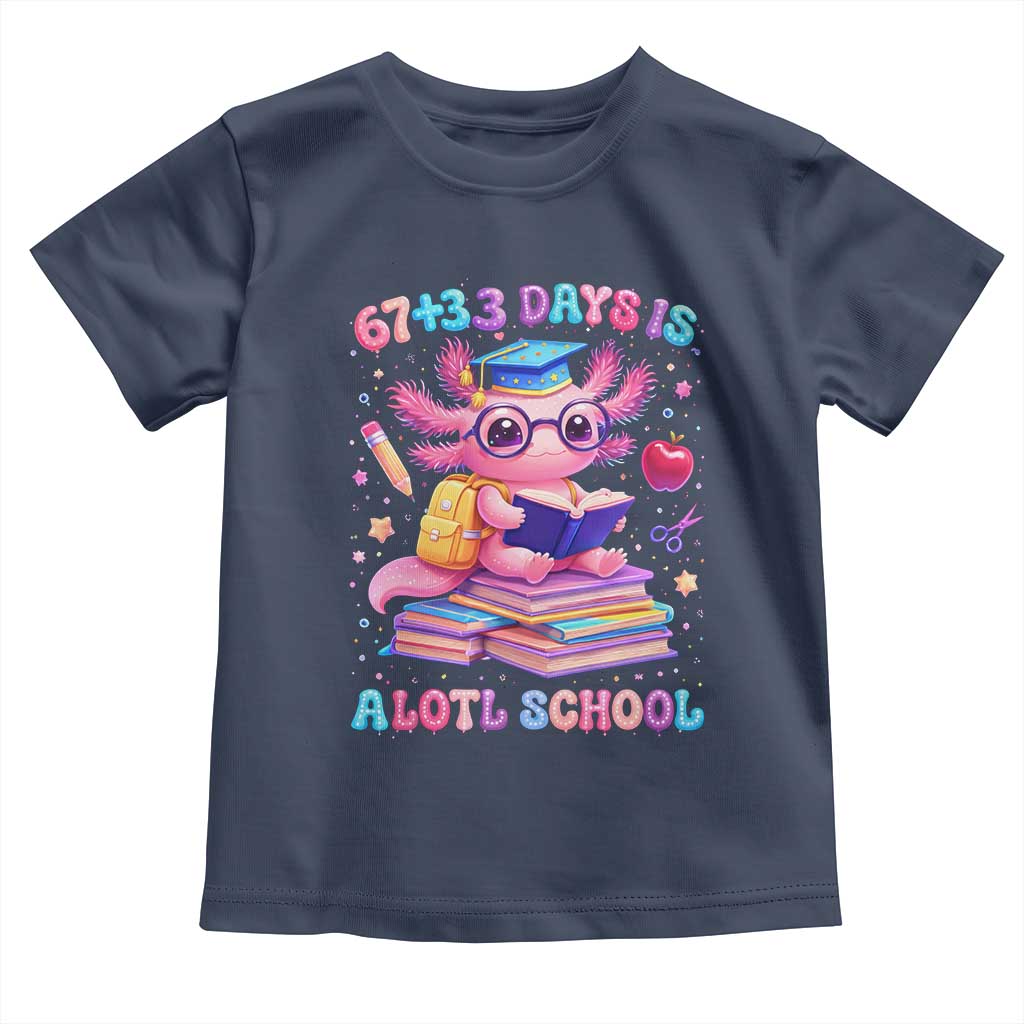 Axolotl 100 Days Of School Toddler T Shirt 100 Days Is Alotl School 67 33 Six Seven Meme TS10 Navy Print Your Wear