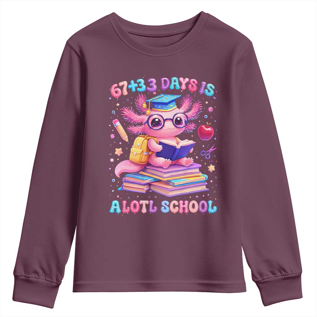 Axolotl 100 Days Of School Youth Sweatshirt 100 Days Is Alotl School 67 33 Six Seven Meme TS10 Maroon Print Your Wear