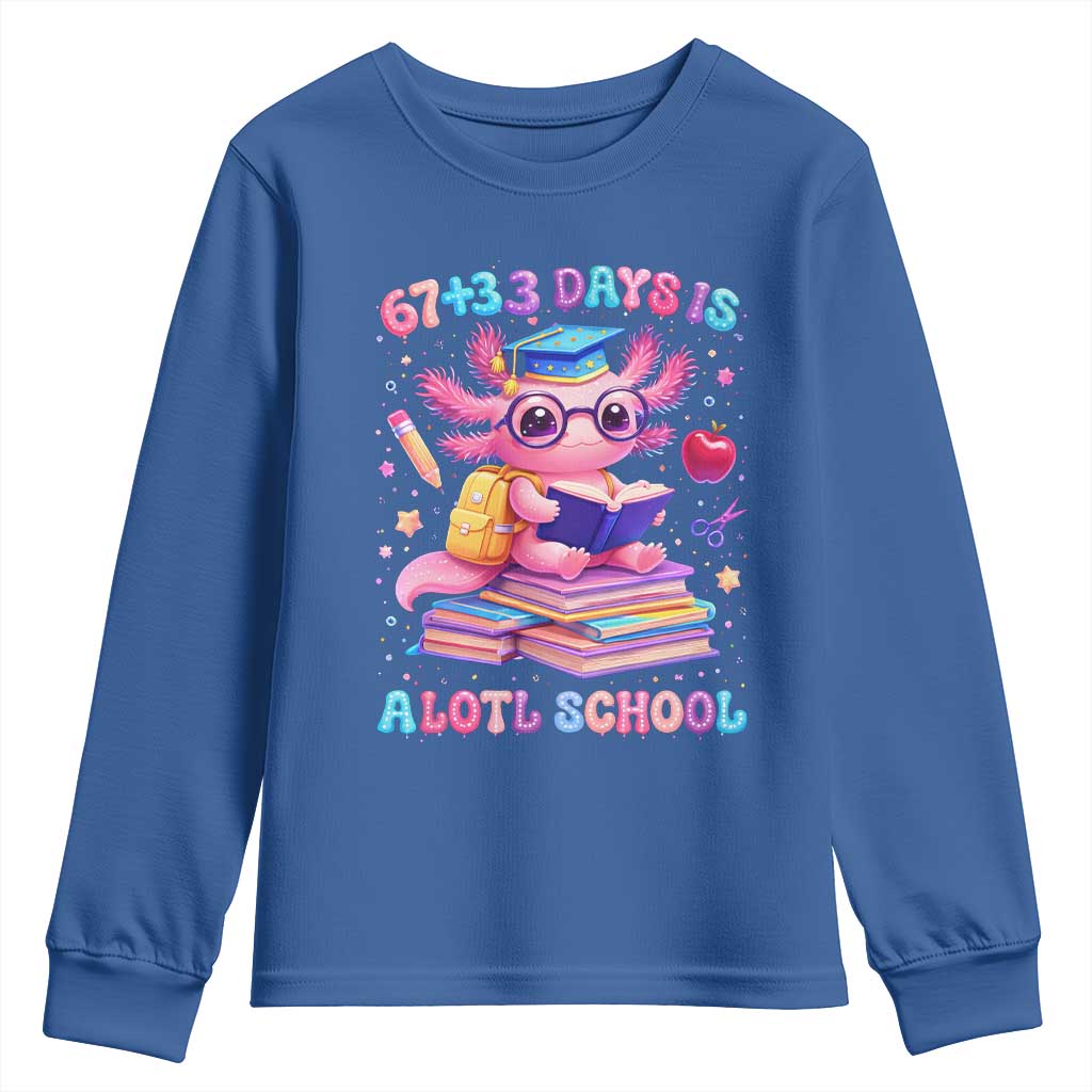 Axolotl 100 Days Of School Youth Sweatshirt 100 Days Is Alotl School 67 33 Six Seven Meme TS10 Royal Blue Print Your Wear