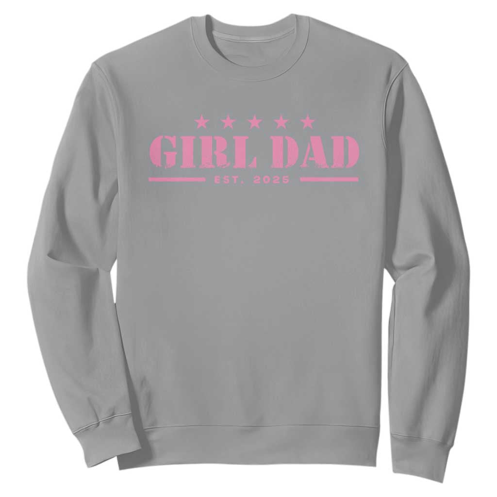 Girl Dad Est. 2025 Sweatshirt TS10 Sport Gray Print Your Wear