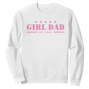 Girl Dad Est. 2025 Sweatshirt TS10 White Print Your Wear