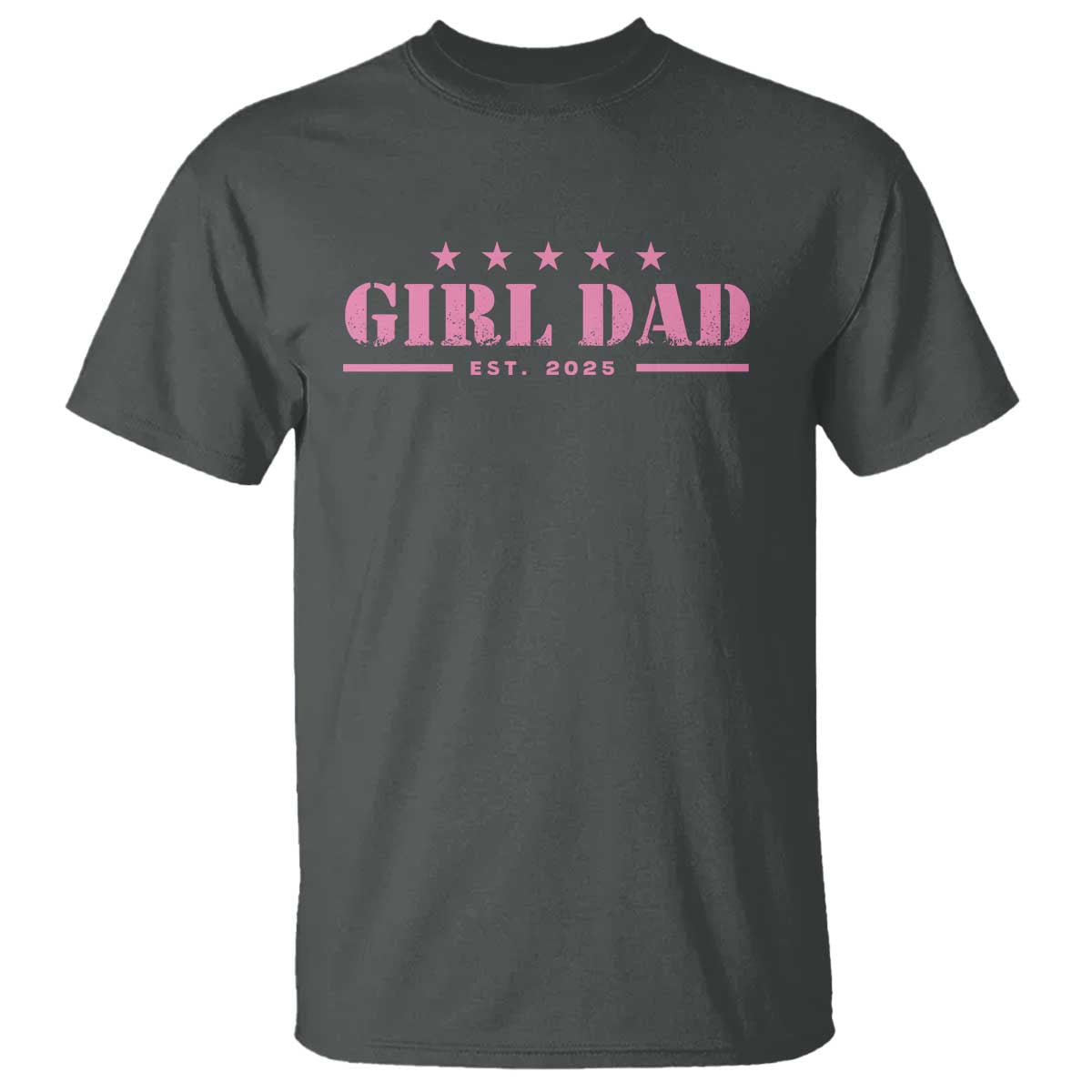 Girl Dad Est. 2025 T Shirt TS10 Dark Heather Print Your Wear