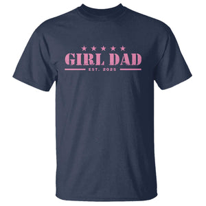 Girl Dad Est. 2025 T Shirt TS10 Navy Print Your Wear