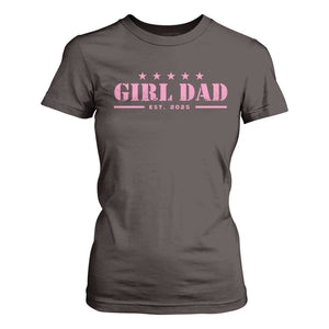 Girl Dad Est. 2025 T Shirt For Women TS10 Dark Chocolate Print Your Wear