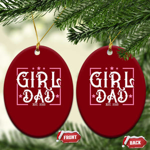 Girl Dad Est. 2025 Ceramic Ornament Pink Dad First Fathers Day TS10 Print Your Wear