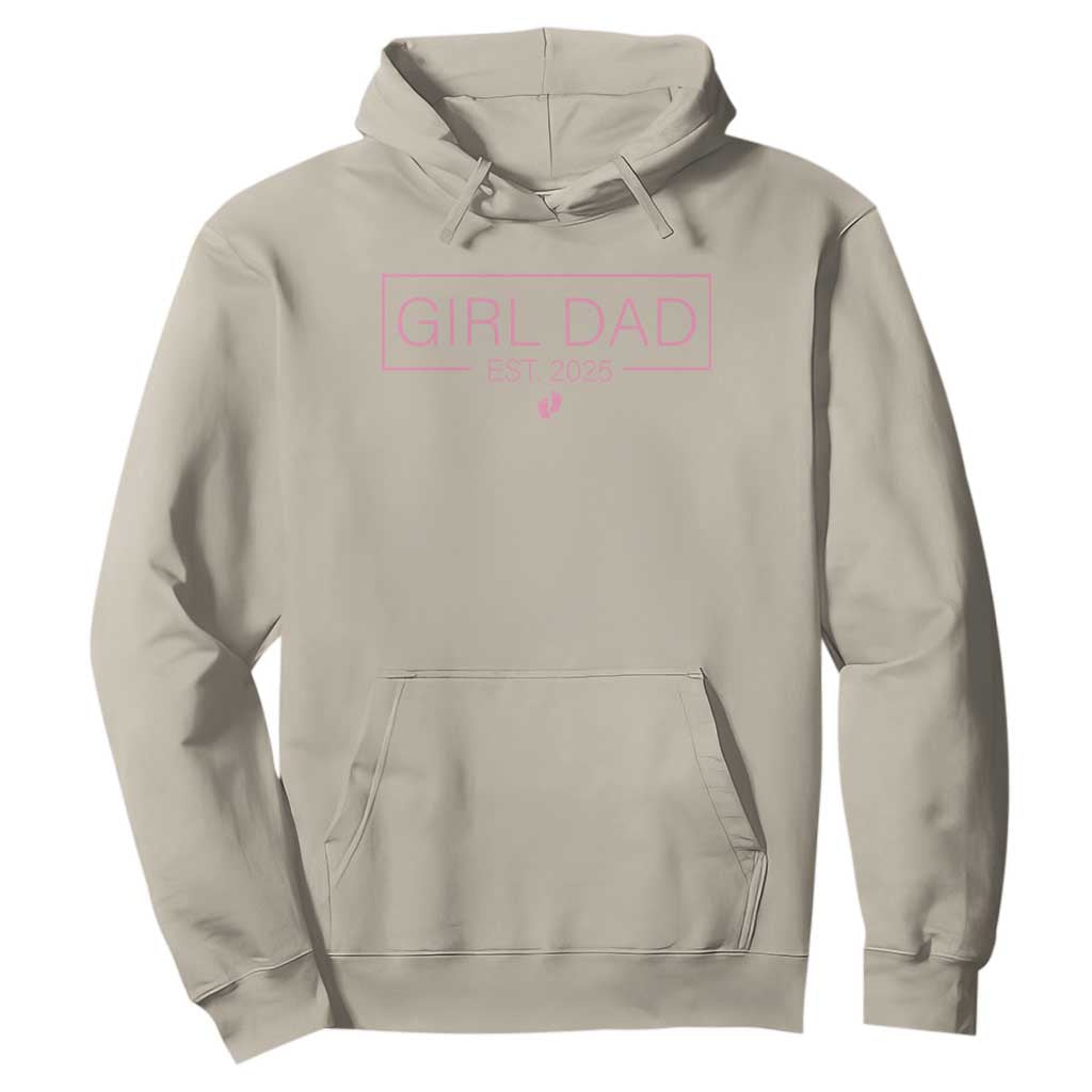 Girl Dad Est. 2025 Hoodie Expect Baby 2025 Fathers Day TS10 Sand Print Your Wear