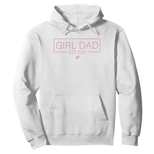 Girl Dad Est. 2025 Hoodie Expect Baby 2025 Fathers Day TS10 White Print Your Wear