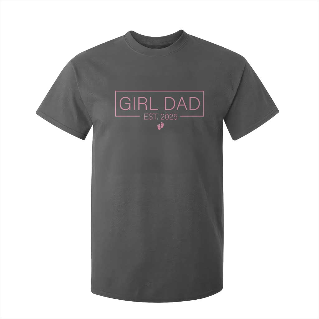 Girl Dad Est. 2025 T Shirt For Kid Expect Baby 2025 Fathers Day TS10 Dark Heather Print Your Wear