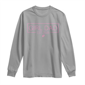Girl Dad Est. 2025 Long Sleeve Shirt Expect Baby 2025 Fathers Day TS10 Sport Gray Print Your Wear