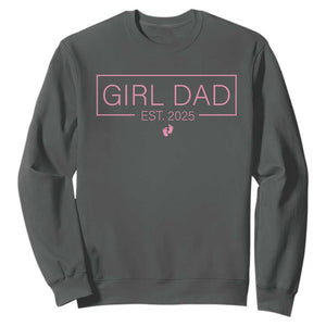 Girl Dad Est. 2025 Sweatshirt Expect Baby 2025 Fathers Day TS10 Dark Heather Print Your Wear