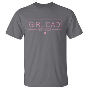 Girl Dad Est. 2025 T Shirt Expect Baby 2025 Fathers Day TS10 Charcoal Print Your Wear