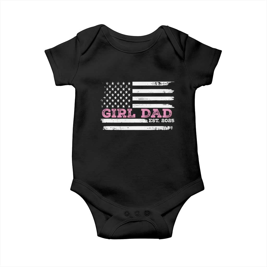 Dad Of Girl Est. 2025 Baby Onesie Father Girl To Be 2025 Daddy Fathers Day USA Flag TS10 Black Print Your Wear
