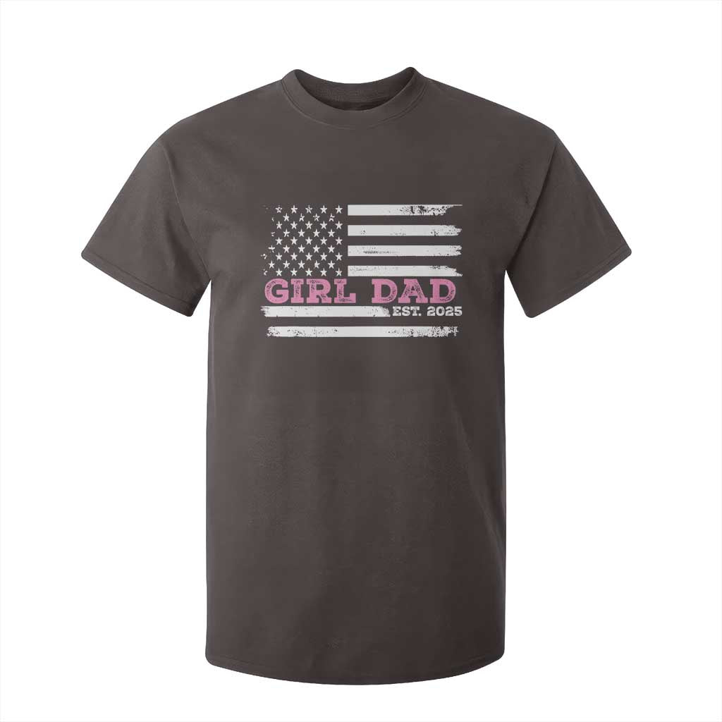 Dad Of Girl Est. 2025 T Shirt For Kid Father Girl To Be 2025 Daddy Fathers Day USA Flag TS10 Dark Chocolate Print Your Wear