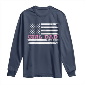 Dad Of Girl Est. 2025 Long Sleeve Shirt Father Girl To Be 2025 Daddy Fathers Day USA Flag TS10 Navy Print Your Wear