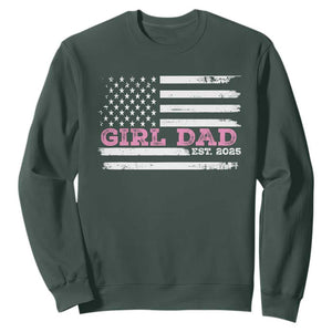 Dad Of Girl Est. 2025 Sweatshirt Father Girl To Be 2025 Daddy Fathers Day USA Flag TS10 Dark Forest Green Print Your Wear
