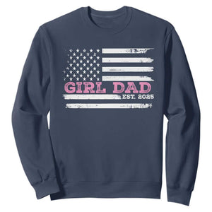 Dad Of Girl Est. 2025 Sweatshirt Father Girl To Be 2025 Daddy Fathers Day USA Flag TS10 Navy Print Your Wear