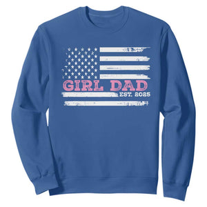Dad Of Girl Est. 2025 Sweatshirt Father Girl To Be 2025 Daddy Fathers Day USA Flag TS10 Royal Blue Print Your Wear
