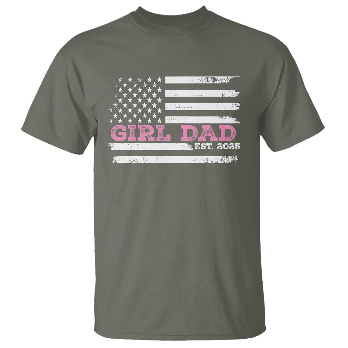 Dad Of Girl Est. 2025 T Shirt Father Girl To Be 2025 Daddy Fathers Day USA Flag TS10 Military Green Print Your Wear