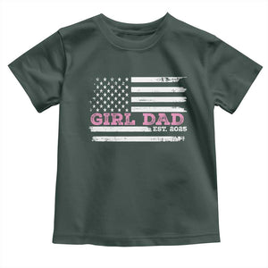 Dad Of Girl Est. 2025 Toddler T Shirt Father Girl To Be 2025 Daddy Fathers Day USA Flag TS10 Dark Forest Green Print Your Wear