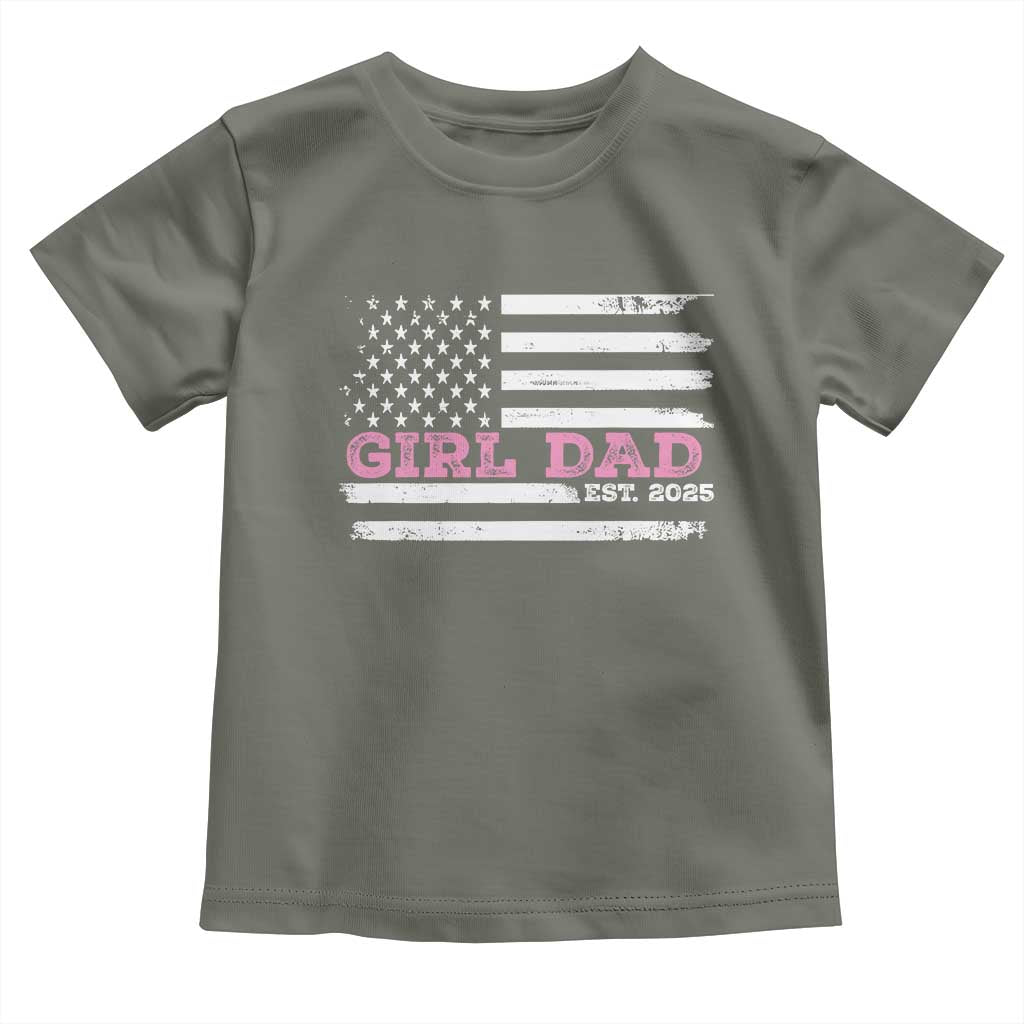 Dad Of Girl Est. 2025 Toddler T Shirt Father Girl To Be 2025 Daddy Fathers Day USA Flag TS10 Military Green Print Your Wear