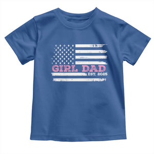 Dad Of Girl Est. 2025 Toddler T Shirt Father Girl To Be 2025 Daddy Fathers Day USA Flag TS10 Royal Blue Print Your Wear