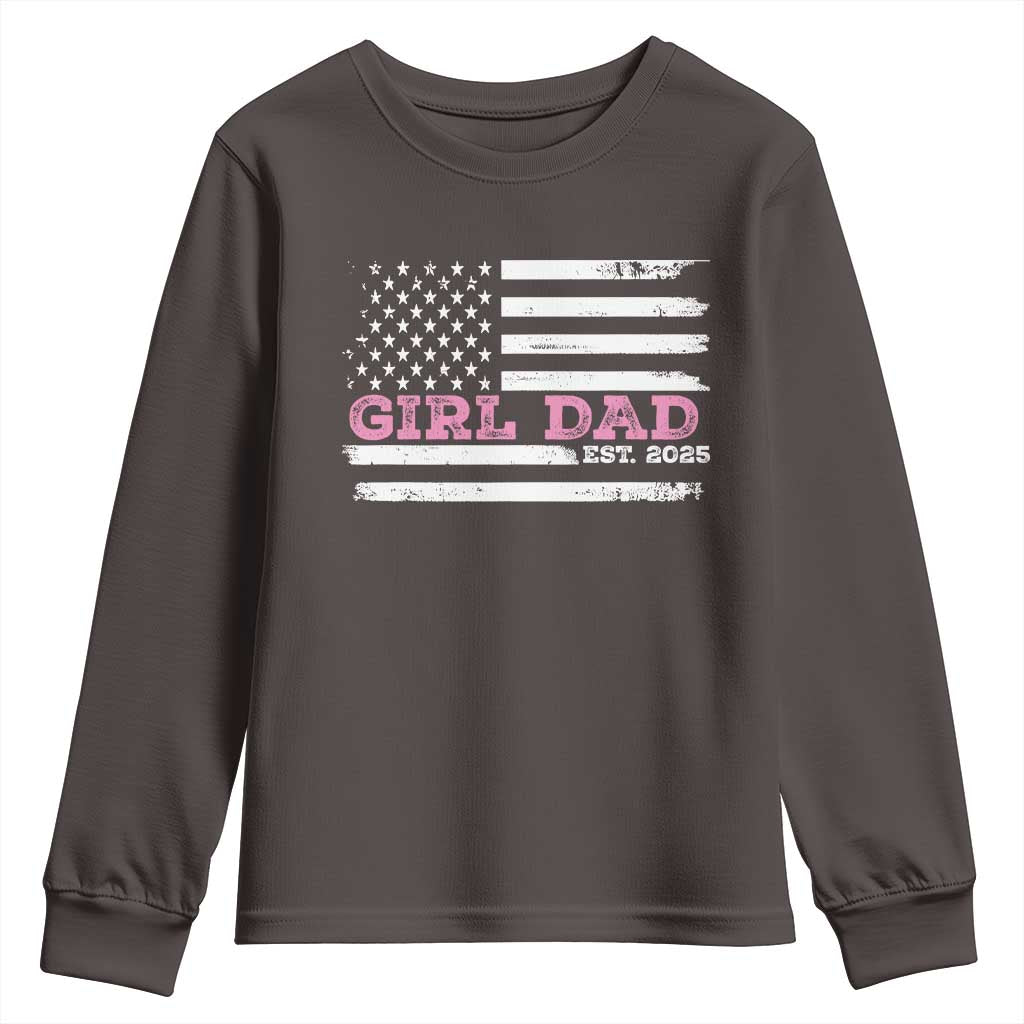 Dad Of Girl Est. 2025 Youth Sweatshirt Father Girl To Be 2025 Daddy Fathers Day USA Flag TS10 Dark Chocolate Print Your Wear