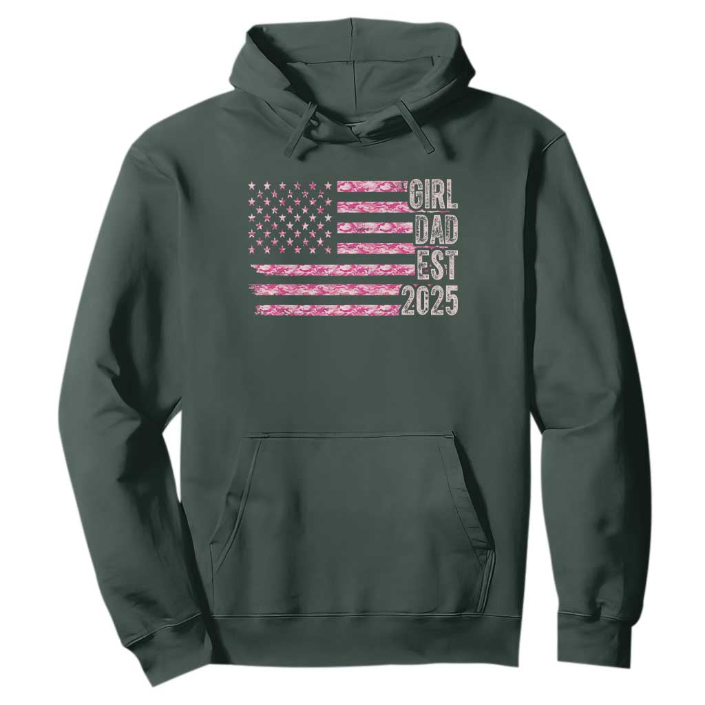 Dad Of Girl Est. 2025 Hoodie Father Girl To Be 2025 Daddy Camouflage Camo Flag TS10 Dark Forest Green Print Your Wear
