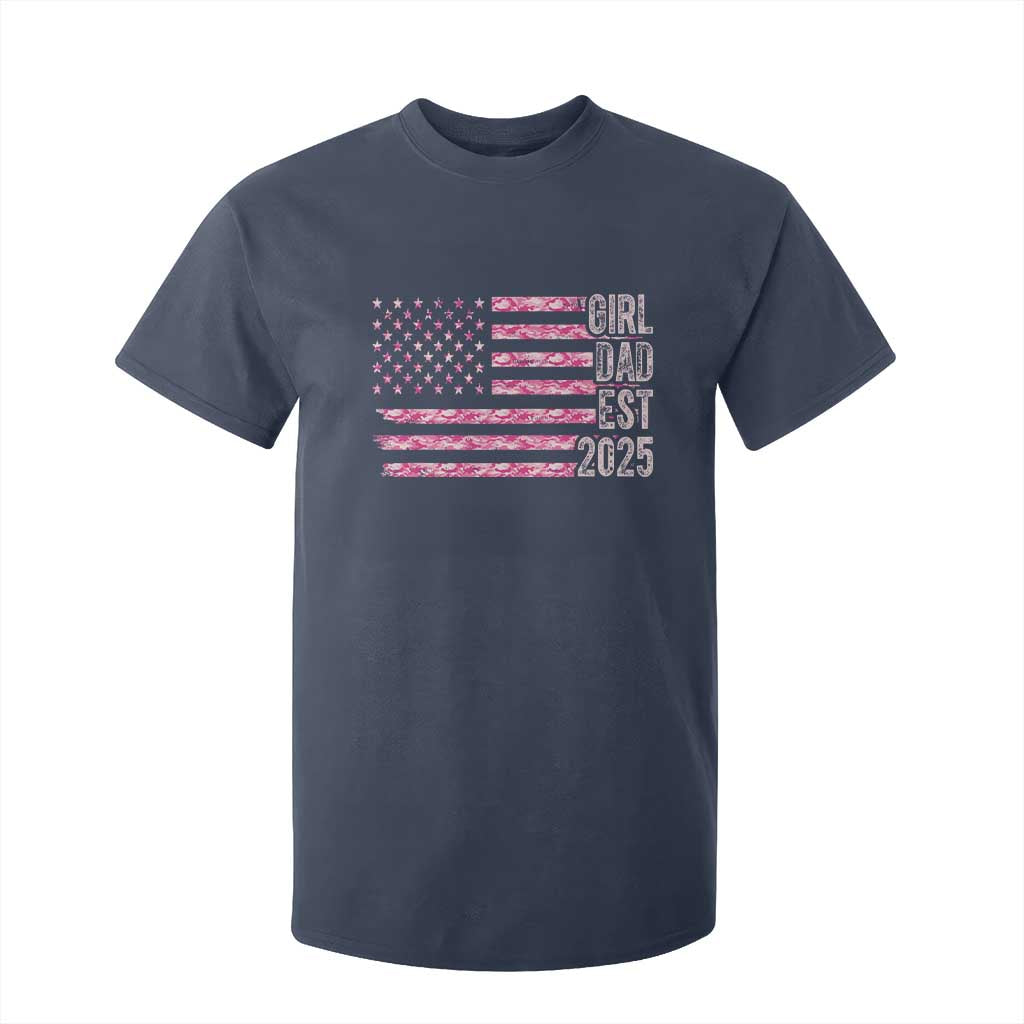 Dad Of Girl Est. 2025 T Shirt For Kid Father Girl To Be 2025 Daddy Camouflage Camo Flag TS10 Navy Print Your Wear