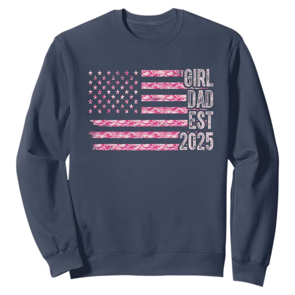 Dad Of Girl Est. 2025 Sweatshirt Father Girl To Be 2025 Daddy Camouflage Camo Flag TS10 Navy Print Your Wear