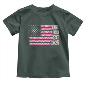 Dad Of Girl Est. 2025 Toddler T Shirt Father Girl To Be 2025 Daddy Camouflage Camo Flag TS10 Dark Forest Green Print Your Wear