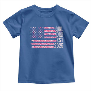 Dad Of Girl Est. 2025 Toddler T Shirt Father Girl To Be 2025 Daddy Camouflage Camo Flag TS10 Royal Blue Print Your Wear