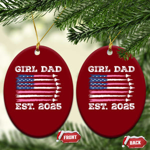 Girl Dad Est. 2025 Ceramic Ornament American USA Flag Pink Dad Fathers Day TS10 Print Your Wear