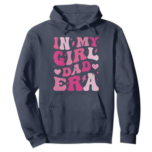 In My Dad Girl Era Hoodie Funny Fathers Day Gift 2025 TS10 Navy Print Your Wear