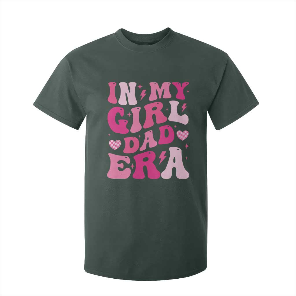In My Dad Girl Era T Shirt For Kid Funny Fathers Day Gift 2025 TS10 Dark Forest Green Print Your Wear