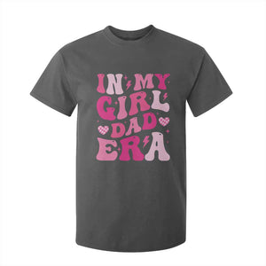 In My Dad Girl Era T Shirt For Kid Funny Fathers Day Gift 2025 TS10 Dark Heather Print Your Wear
