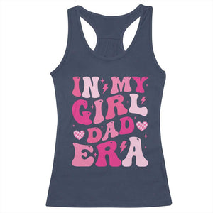 In My Dad Girl Era Racerback Tank Top Funny Fathers Day Gift 2025 TS10 Navy Print Your Wear