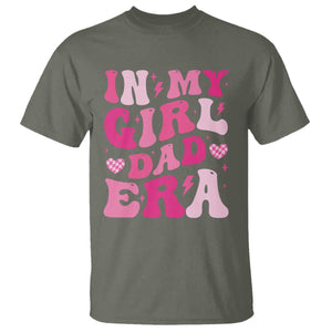 In My Dad Girl Era T Shirt Funny Fathers Day Gift 2025 TS10 Military Green Print Your Wear