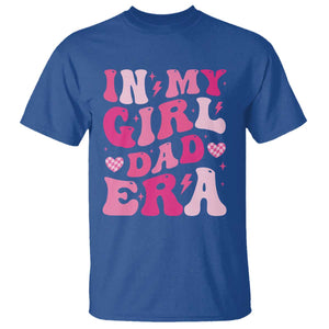 In My Dad Girl Era T Shirt Funny Fathers Day Gift 2025 TS10 Royal Blue Print Your Wear