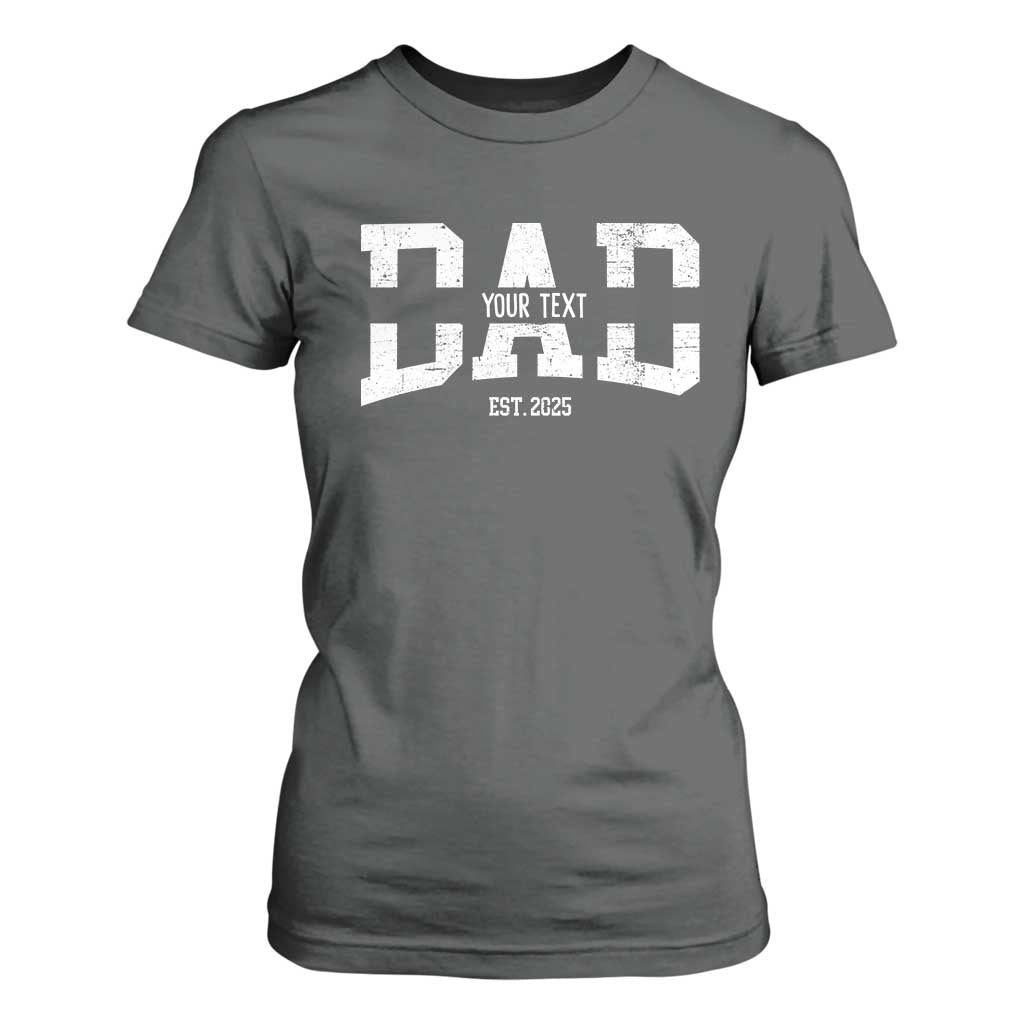 Personalized New Dad T Shirt For Women Custom Name Father's Day Dad Est. 2025 TS10 Dark Heather Print Your Wear