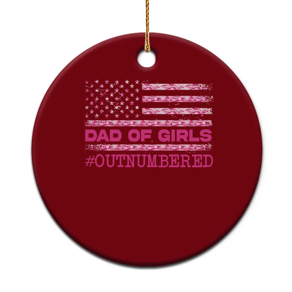 Dad Of Girls Ceramic Ornament Funny Girl Dads Pink Camo American Flag TS10 1pc Red Print Your Wear