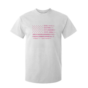 Girl Dad Est. 2025 T Shirt For Kid Expect Baby Fathers Day USA Flag TS10 White Print Your Wear