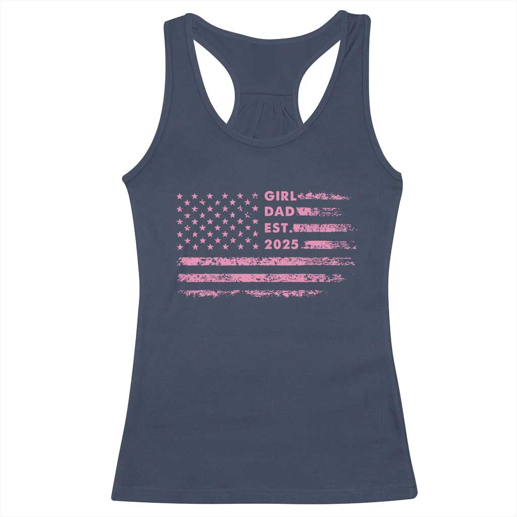 Girl Dad Est. 2025 Racerback Tank Top Expect Baby Fathers Day USA Flag TS10 Navy Print Your Wear