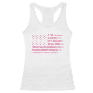 Girl Dad Est. 2025 Racerback Tank Top Expect Baby Fathers Day USA Flag TS10 White Print Your Wear