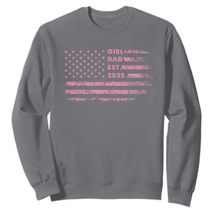 Girl Dad Est. 2025 Sweatshirt Expect Baby Fathers Day USA Flag TS10 Charcoal Print Your Wear