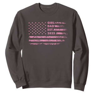 Girl Dad Est. 2025 Sweatshirt Expect Baby Fathers Day USA Flag TS10 Dark Chocolate Print Your Wear