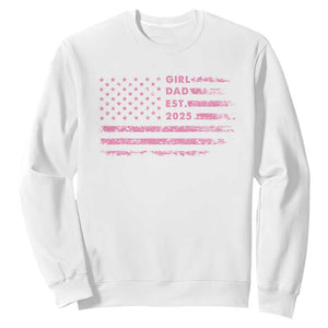 Girl Dad Est. 2025 Sweatshirt Expect Baby Fathers Day USA Flag TS10 White Print Your Wear