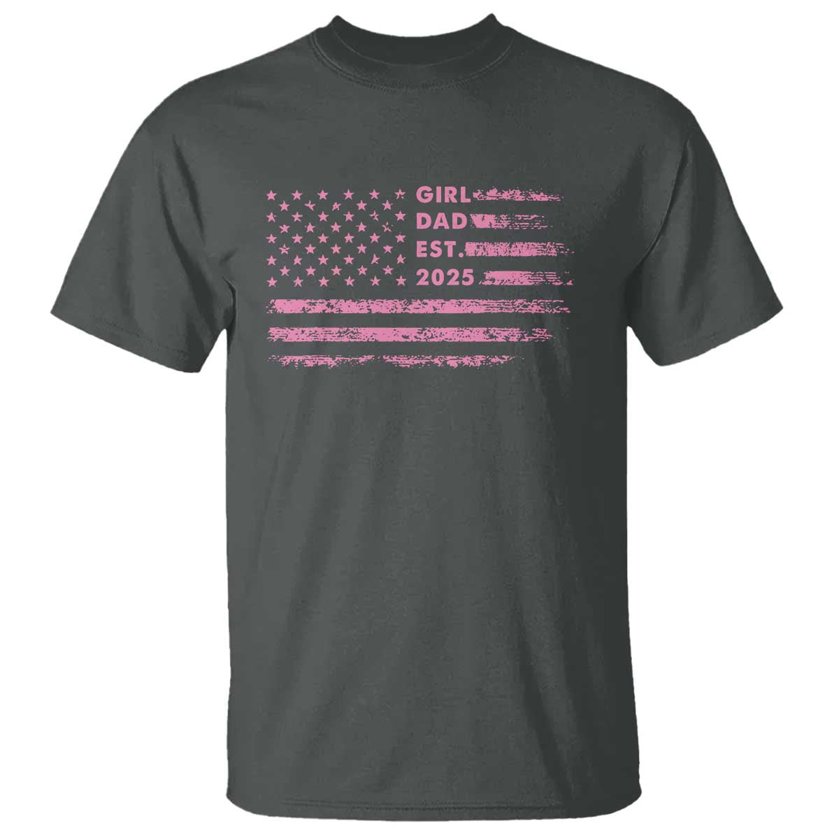 Girl Dad Est. 2025 T Shirt Expect Baby Fathers Day USA Flag TS10 Dark Heather Print Your Wear