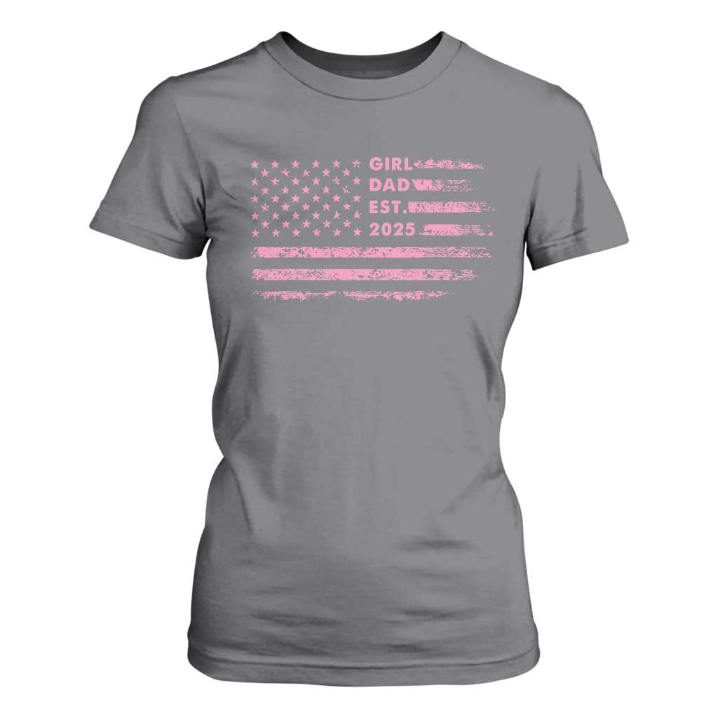 Girl Dad Est. 2025 T Shirt For Women Expect Baby Fathers Day USA Flag TS10 Charcoal Print Your Wear